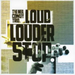 Loud Louder Stop