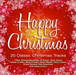 Happy Christmas: 20 Classic Christmas Tracks