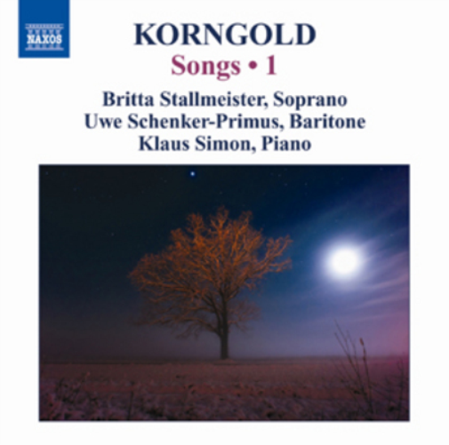 Korngold: Songs - Volume 1