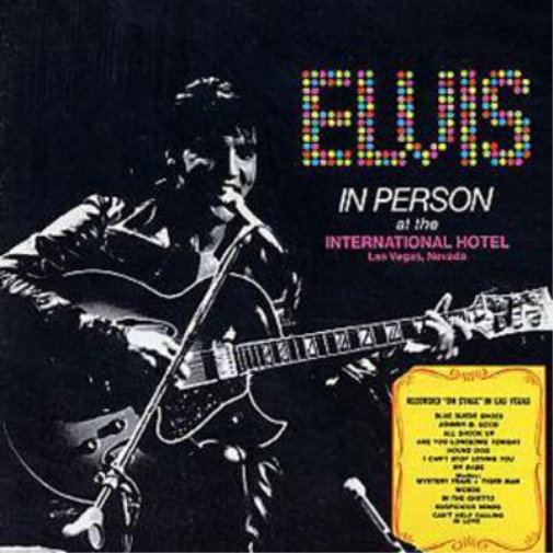 Elvis in Person: At the International Hotel