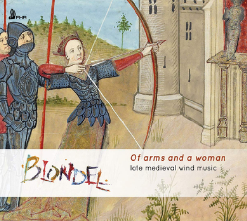 Late Medieval Wind Music: Of Arms and a Woman