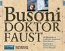 Busoni: Doktor Faust