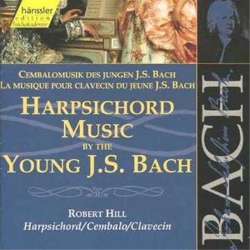 Bach: Harpsichord Music By the Young J.S. Bach