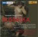 Alexander Dargomyzhsky: Rusalka