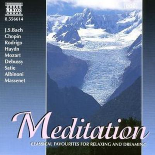 Meditation - Classics for Relaxing and Dreaming