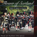 Flower of Scotland: Best of Pipes and Drums