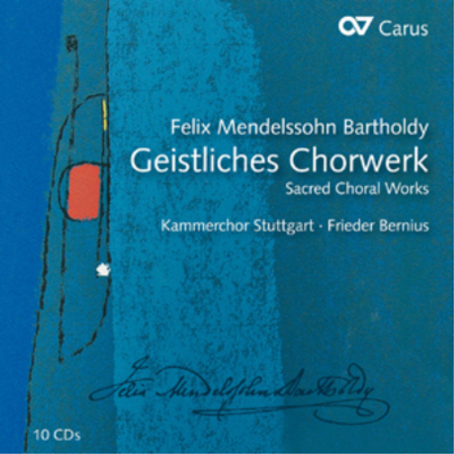 Felix Mendelssohn: Geistlisches Chorwerk