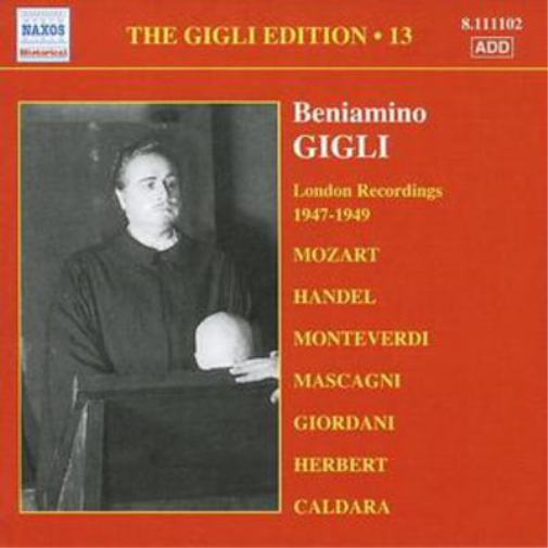 Gigli Edition, The - Vol. 13: London Recordings 1947 - 1949