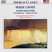 Grand Canyon Suite / Mississippi Suite / Niagara Falls Suite