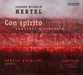 Johann Wilhelm Hertel: Con Spirito