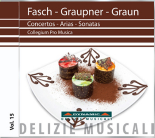 Fasch/Graupner/Graun: Concertos/Arias/Sonatas
