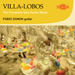 Villa-Lobos: The Complete Solo Guitar Music