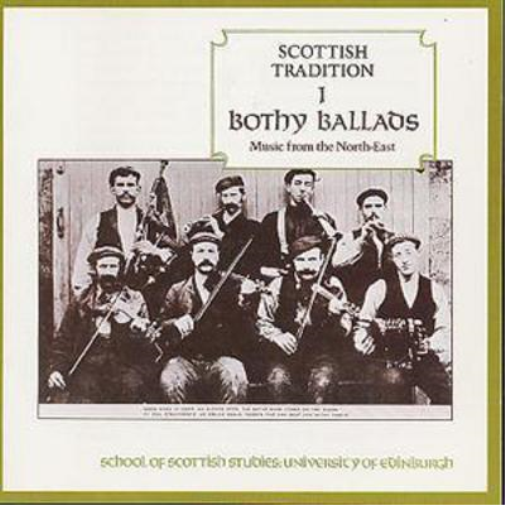 Scottish Tradition 1: Bothy Ballads;Music from the North-East;SCHOOL OF SCOTTISH S