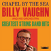 Chapel By the Sea/Greatest String Band Hits