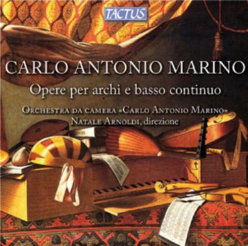 Carlo Antonio Marino: Opere Per Archi E Basso Continuo