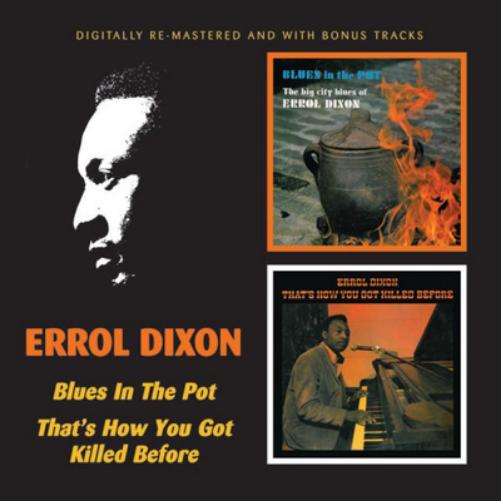 Blues in the Pot/That's How You Got Killed Before