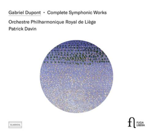 Gabriel Dupont: Complete Symphonic Works