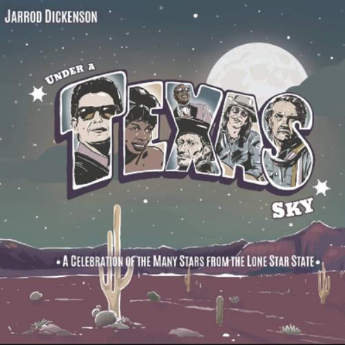 Under a Texas Sky: A Celebration of the Many Stars from the Lone Star State