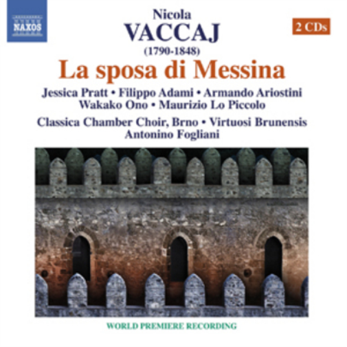 Nicola Vaccaj: La Sposa Di Messina