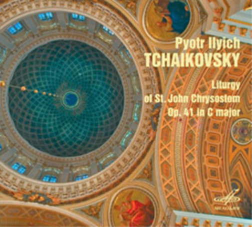 Pyotr Il'yich Tchaikovsky: Liturgy of St. John Chrysostom...