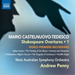 Mario Castelnuovo-Tedesco: Shakespeare Overtures - Volume 1