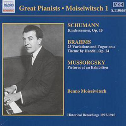 Moiseiwitsch: Schumann / Brahms / Mussorgsky