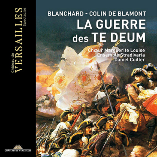 Blanchard/Colin De Blamont: La Guerre Des Te Deum