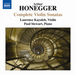 Arthur Honegger: Complete Violin Sonatas