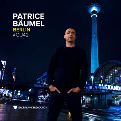 Global Underground #42: Berlin - Mixed By Patrice Bäumel