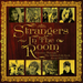 Strangers in the Room: A Journey Through the British Folk Rock Scene 1967-73