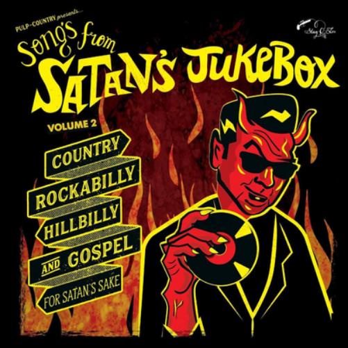 Songs from Satan's Jukebox - Volume 2