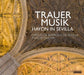 Trauer Musik: Haydn in Sevilla