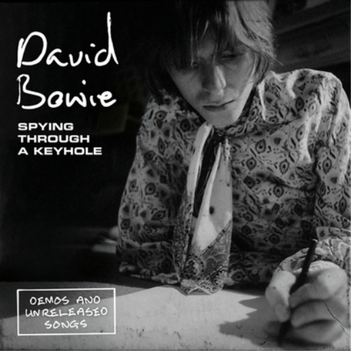 Spying Through a Keyhole: Demos and Unreleased Songs