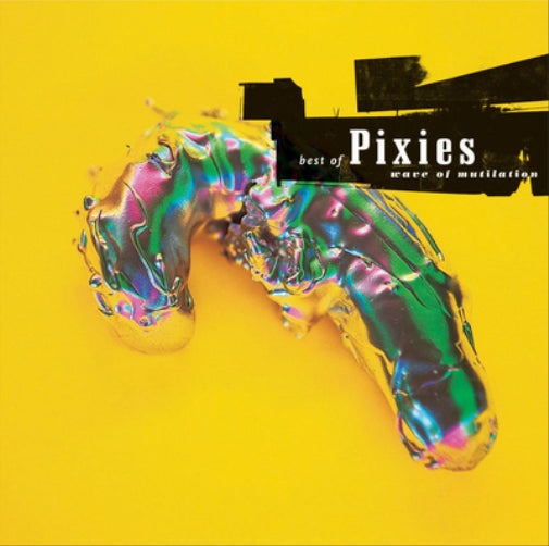 Best of the Pixies - Wave of Mutilation