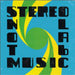 Not Music
