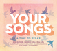 Your Songs: A Time to Relax