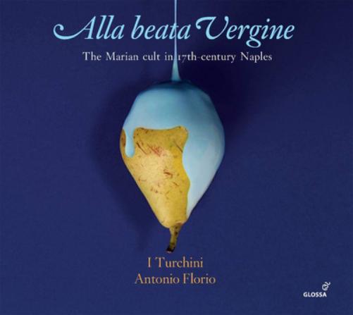 Alla Beata Vergine: The Marian Cult in 17th-century Naples