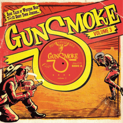 Gunsmoke: Dark Tales of Western Noir from the Ghost Town Jukebox - Volume 3