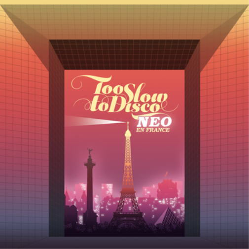 Too Slow to Disco: NEO En France