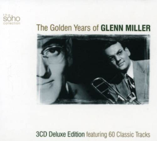 The Golden Years of Glenn Miller