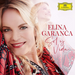 Elina Garanca: Sol Y Vida