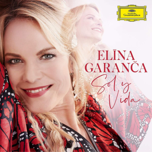 Elina Garanca: Sol Y Vida