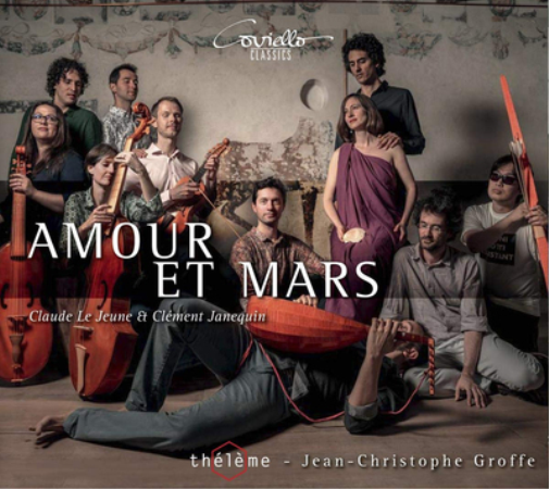 Claude Le Jeune/Clément Janequin: Amour Et Mars
