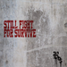 Still Fight for Survive