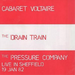 The Drain Train/Live in Sheffield 19 Jan 82