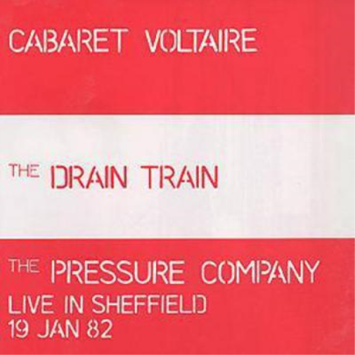 The Drain Train/Live in Sheffield 19 Jan 82