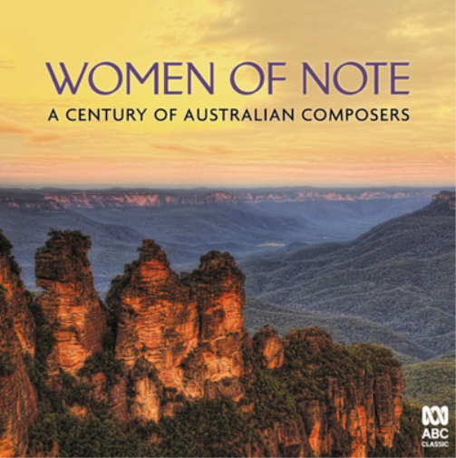 Women of Note: A Century of Australian Composers