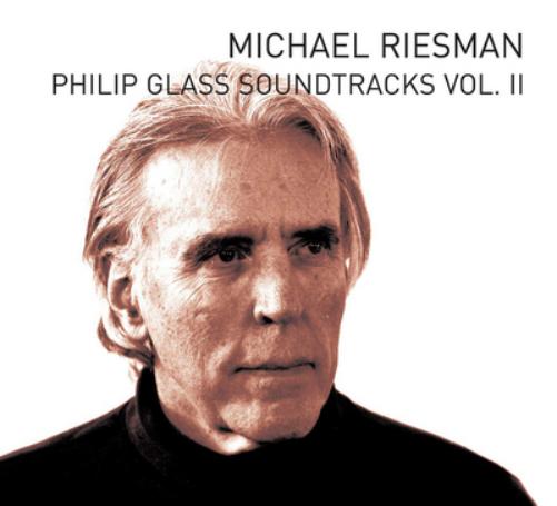 Michael Riesman: Philip Glass Soundtracks - Volume II