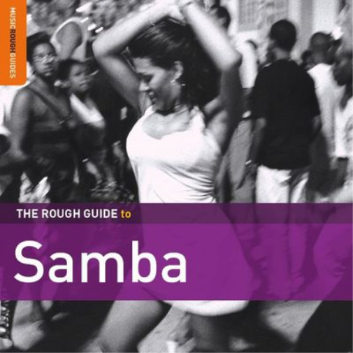 The Rough Guide to the Samba: Second Edition