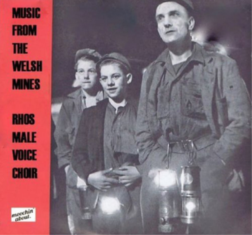Rhos Male Voice Choir: Music from the Welsh Mines